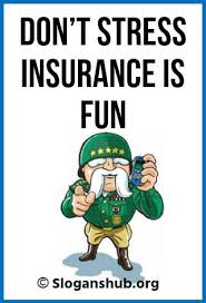 Top 65 Funny Insurance Slogans Taglines In 2020 Life Insurance Quotes Life Insurance Sales Life Insurance Agent