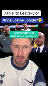 Overview of Daniel Levy's Tenure at Tottenham Hotspur