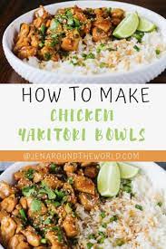 Chicken Yakitori Bowls Asian Fusion Recipes Fusion Food Chicken Recipes