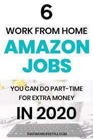 Make Money With Amazon 6 High Paying Jobs To Do From Home Amazon Work From Home Amazon Jobs Legitimate Work From Home