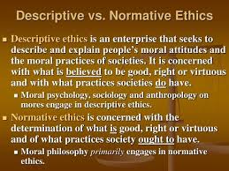 Http Image Slideserve Com 310486 Descriptive Vs Normative Ethics N Jpg Descriptive Philosophy Ethics