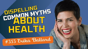 353: Dispelling Common Myths About Health