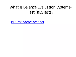 Berg balance scale versus balance evaluation systems test | PPTX