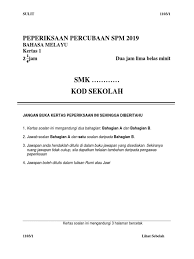Percubaan spm 2019 bm 1.0 (1001). Soalan Percubaan Bm K1 Negeri Melaka