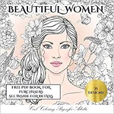 Oh so much to do and so little printer ink. Amazon Com Cool Coloring Pages For Adults Beautiful Women An Adult Coloring Colouring Book With 35 Coloring Pages Beautiful Women Adult Colouring Coloring Books 9781789707113 Manning James Books