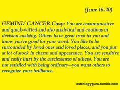 It doesn't matter if this is made known in public or not. The Cusp Of Magic Astrology Google Search Gemini And Cancer Cancer Gemini Cusp Gemini Quotes