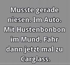 Carglass repariert, Carglass tauscht aus | Lustige sprüche, Lustig, Sprüche