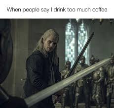 The Witcher Meme The Witcher The Witcher Geralt The Witcher Books