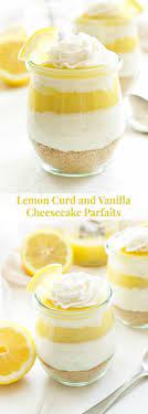 Lemon Curd And Vanilla Cheesecake Parfaits Recipe Runner Dessert Recipes Cheesecake Parfait Recipes Parfait Recipes