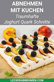 Kalorienarmer Joghurt Quark Kuchen Mit Fruchten Zuckerfreies Rezept Kalorienarme Desserts Zuckerfreie Rezepte Lebensmittel Essen