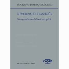 En este grave momento de la vida política e institucional española, el patronato de la fundación transición española quiere. Memoria S En Transicion Voces Y Miradas Sobre La Transicion Espanola De Autor Fr Dubosquet Lairys Pdf Gratis