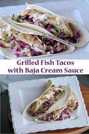 Maybe you would like to learn more about one of these? Grilled Fish Soft Tacos With Baja Cream Sauce