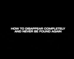 How To Disappear Completely And Never Be Found Again Https Encrypted Tbn0 Gstatic Com Images Q Tbn 3aand9gcshzod72iousc7gxyndacgvqqeoylczxw3vjq Usqp Cau