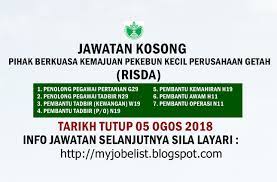 Warganegara malaysia yang berminat bekerja pihak berkuasa kemajuan pekebun kecil perusahaan getah (risda) dan berkelayakan dipelawa unt. Jawatan Kosong Kerajaan Terkini Di Risda 05 Ogos 2018