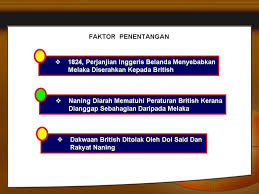 · sebab penentangan pemimpin tempatan menentang british. Dol Said Peristiwa Penentangan