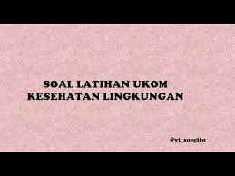 If you have any questions related to the order, do not hesitate to contact your writer through a private chat that soal essay tentang kesehatan lingkungan you will find in your client area. Soal Latihan Kesehatan Lingkungan 11 Youtube