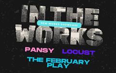 IN THE WORKS SHOWCASE