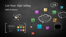 Low Floor High Ceiling Who S In The Room Middle Level Math Teacher Math Curriculum Leader Other Present A Problem Brain Math Math Problems Math Number Sense