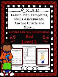 Lli Anchor Charts Skills Assessments Lesson Plan Templates More Red Level L