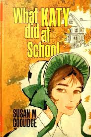What Katy Did At School Coolidge Susan M