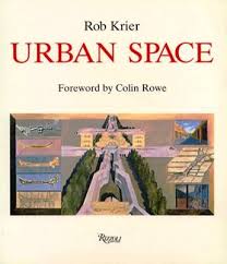 Urban Space By Rob Krier The Aim Of The Book Urban Space Is To Search How The Traditional Understanding Of Ur Urban Spaces Urban Books Architecture Books