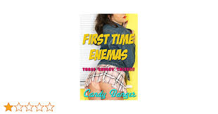 First Time Enemas: 3 Cheeky Tales: Enema Medical Messy Play Humiliation  Erotica - Kindle edition by Banger, Candy. Literature & Fiction Kindle  eBooks @ Amazon.com.
