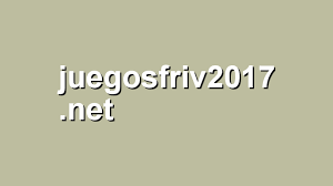 Friv.con de enero del 2017 : Juegosfriv2017 Net Juegosfriv2017
