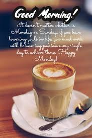 Happy monday quotes (96 sayings). 145 Motivational Monday Quotes Monday Good Morning Messages Wishes Greetings Tailpic