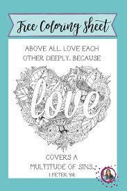 This free coloring page is based on the book of 1 peter. Love Each Other Deeply 1 Peter 4 8 Plus Free Coloring Printable