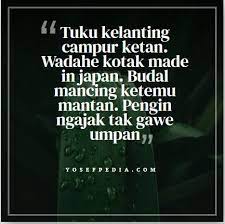 Maybe you would like to learn more about one of these? Pantun Untuk Mantan Bahasa Jawa Siap Siap Bikin Tertawa Yosefpedia Com