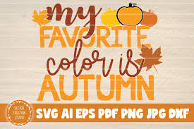 Download My Favorite Color Is Autumn Graphic By Vectorcreationstudio Creative Fabrica PSD Mockup Templates