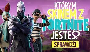 This game is undoubtedly the most played in the world, and this is due to its challenging storyline and quests that. Jakim Skinem Z Fortnite Jestes Samequizy