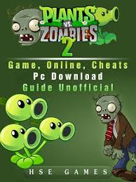 Tipb would now like to introduce you to plants vs. Plants Vs Zombies 2 Game Online Cheats Pc Download Guide Unofficial Ebook Por Hse Games 9781387016891 Rakuten Kobo Mexico
