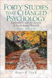 Forty Studies That Changed Psychology Explorations Into The History Of Psychological Research 6th Edition Psychology Books Science Books Psychology Textbook