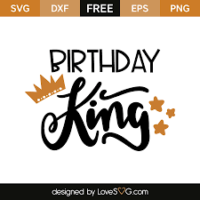 Download Birthday King Lovesvg Com