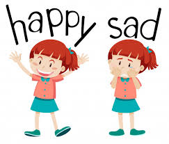 In fact everything he does is. Free Vector Opposite Words For Happy And Sad