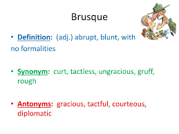 Search brusque and thousands of other words in english definition and synonym dictionary from reverso. Brusque Meaning In Bengali