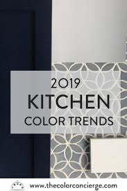 Top Kitchen Color Trends For 2019 Color Concierge Kitchen Color Trends Top Kitchen Colors Kitchen Cabinet Trends