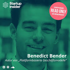 Plattformbasierte Geschäftsmodelle” mit Dr. Benedict Bender