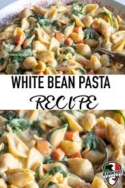 Pasta With Creamy White Beans Recipe Bean Pasta Recipes White Bean Recipes Cannellini Beans Recipes