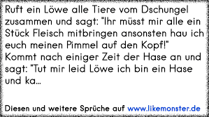Der widder weiß absolut, was er will und wenn er sich etwas in den kopf gesetzt hat, dann zieht er es ohne rücksicht auf verluste durch. Einmal Lowe Immer Lowe Tolle Spruche Und Zitate Auf Www Likemonster De
