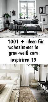 1001 ideen fur wohnzimmer in grau weiss zum inspiriren 19 home decor furniture home