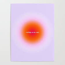 Did you know that everything has an aura? Working On My Aura Sza Love Galore Poster By Semprevivaco Society6