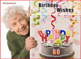 A major part of any 80th birthday celebration is, of course, the 80th birthday greeting. 80th Birthday Wishes Ecard Ecards Free Greeting Ecards Free