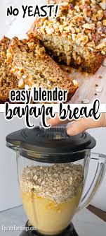 Five Ingredient Banana Bread Make In Blender Banana Recipes No Flour Banana Recipes Easy Banana Recipes