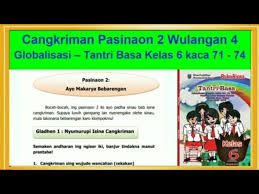 Kunci jawaban tantri basa kelas 6 halaman 71. Tantri Basa Kelas 6 Wulangan 4 Pasinaon 2 Hal 71 74 Cangkriman Semester 2 Youtube