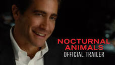 NOCTURNAL ANIMALS - Official Trailer [HD] - In Select Theaters ...