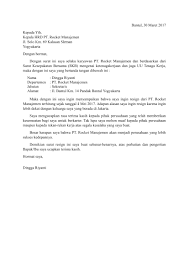 Pada paragraf kedua setelah penjelasan alasan mengundurkan diri, jangan lupa sampaikan rasa terima kasih karena telah diberikan kesempatan untuk bekerja pada perusahaan yang menaungimu. Contoh Surat Resign By Email Contoh Surat