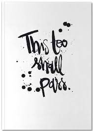 Maybe you would like to learn more about one of these? This Too Shall Pass Notebook Juniqe
