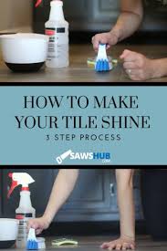 How To Make Tile Shine In 2020 Cleaning Ceramic Tiles Ceramic Tile Cleaner How To Make Tiles